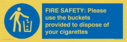 fire-safety-please-use-the-buckets-provided-to-dispose-of-your-cigarettes~
